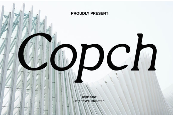 Copch: A Serif Font for Creative Projects
