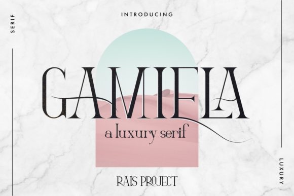 Gamiela: A Luxurious Serif Font for Business