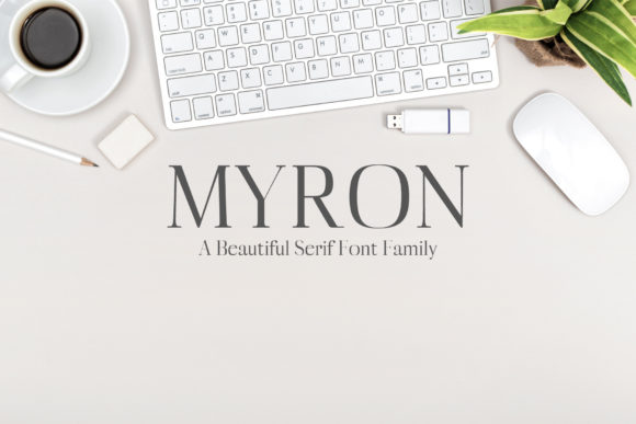 Myron Family: A Serif Font for Editorial Elegance