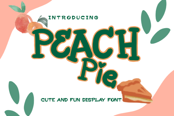 Peach Pie: A Whimsical Serif Font