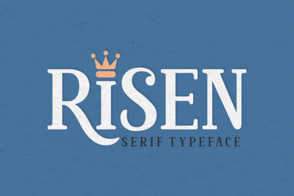 Risen: A Serif Font for Stronger Campaigns