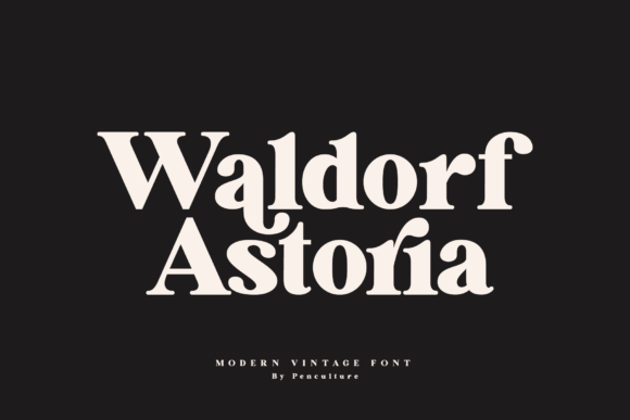 Waldorf Astoria: A Stylish Serif for Campaigns